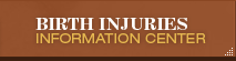 Birth Injuries Information Center
